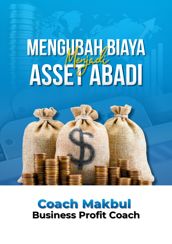 E-Book Mengubah Biaya Menjadi Asset Abadi